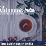 Tea Business in India