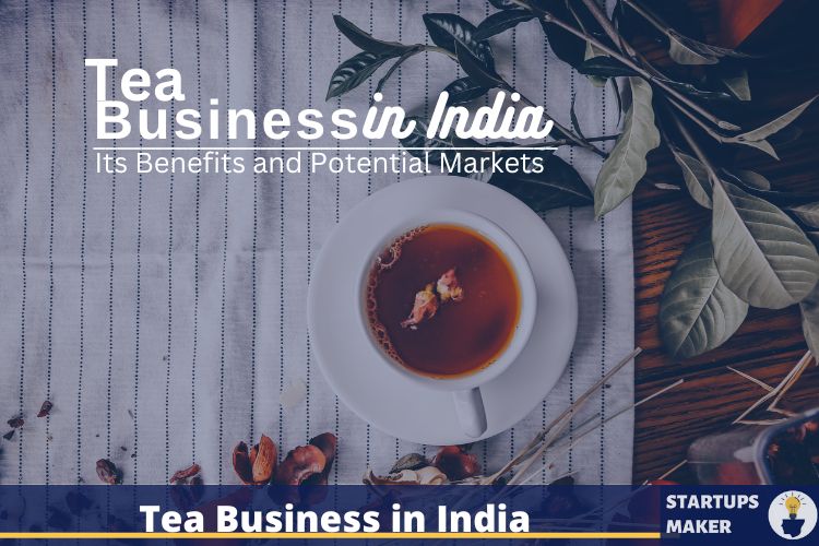 Tea Business in India