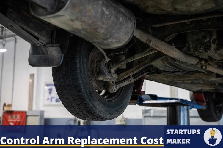 CONTROL ARM REPLACEMENT COST